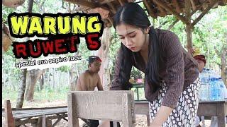 WARUNG RUWET 5 - AKHIR EPISODE SILAT