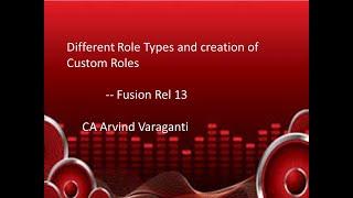 Oracle Fusion Role types and creation of Custom roles