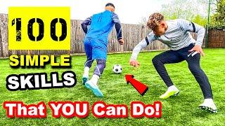 100 SIMPLE FOOTBALL SKILLS THAT YOU CAN DO
