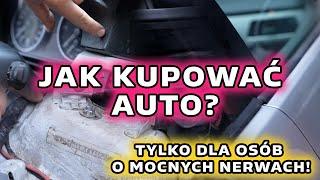 Jak kupować auto? Tylko dla osób o mocnych nerwach