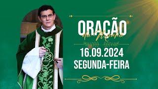 ORAÇÃO DA MANHÃ  16092024   @PadreManzottiOficial