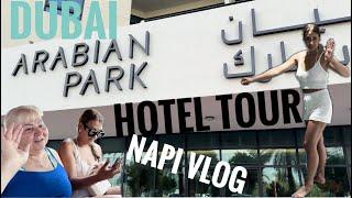 DUBAINAPI️VLOG️ROOMHOTEL TOURarabian park hotels