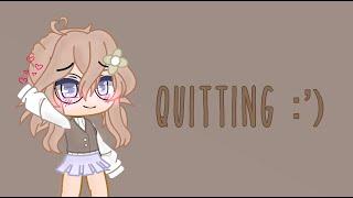 -Im quitting gacha ’ -Read description-