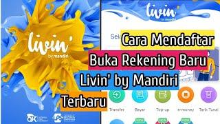 Cara Mendaftar  Membuka Rekening Livin By Mandiri