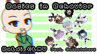 BALDI Basics in Behavior Blue Feat. Gachatubers  Gacha GLMV