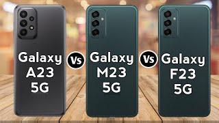 Samsung Galaxy A23 5G Vs Samsung Galaxy M23 5G Vs Samsung Galaxy F23 5G