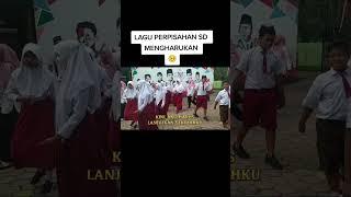 Lagu perpisahan SD mengharukan#laguperpisahansekolah  #perpisahansd  #fypシ゚ #kenangan #December 22