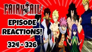 FAIRY TAIL EPISODE REACTIONS  Fairy Tail Episodes 324-326