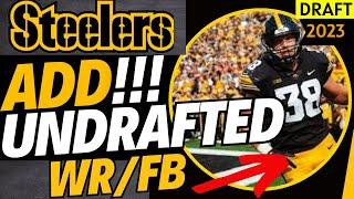 Pittsburgh Steelers ADD Undrafted FREE agents WR and FB Here We GO