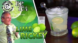 THE BEST SUMMER THIRST- QUENCHER EVER - How to make the THE LIME RICKEY  Bar Talk & Cocktails