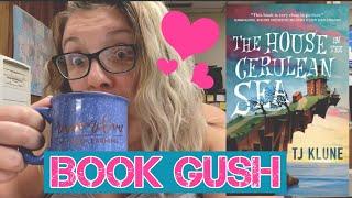 Book Gush- The House in the Cerulean Sea by TJ Klune