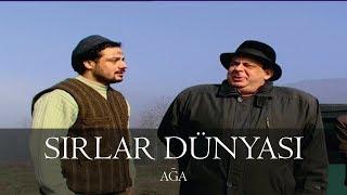 Sırlar Dünyası - AĞA