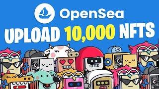 How To Bulk Upload 10000+ NFTs To OpenSea Easy Automated & FREE  Simple Tutorial 2024