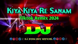 Kiya Kiya Re Sanam - Dj Remix  Akshay Kumar  Tiktok Remix  Dj Song 2024  Bollywood Dj Remix 