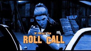 ROLL CALL Intro RP Project Film