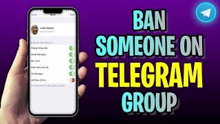 How To BAN Someone On Telegram Group 2023 Update
