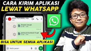 Cara Kirim Aplikasi Lewat WhatsApp - Bisa Kirim Aplikasi Apapun