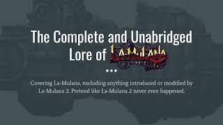 The Complete and Unabridged Lore of La-Mulana