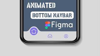Creating an Animated Bottom Navigation Bar in Figma