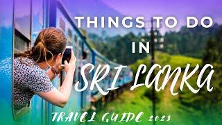 Top 10 Things to Do in Sri Lanka  Sri Lanka Travel Guide 2023
