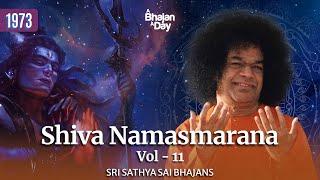 1973 - Shiva Namasmarana Vol - 11  Sri Sathya Sai Bhajans