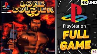 Lone Soldier PS1 Gameplay Walkthrough FULL GAME 4K60ᶠᵖˢ UHD