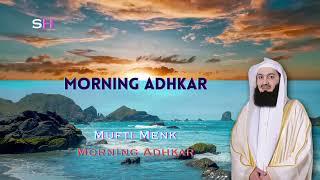 Morning Adhkar - Mufti Menk