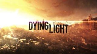 Dying Light Final Mission