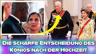 Die scharfe Entscheidung von König Harald von Norwegen nach der Hochzeit von Prinzesin Märtha Louise