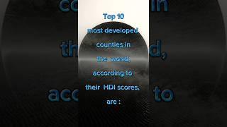 Top 10 most Developed countries in the world. #shorts #youtubeshorts #viral #1millionviews •.•