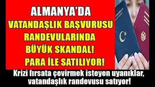 Almanyada neler oluyorVatandaşlık başvurusu randevuları para karşılığında satılıyor #almanyahaber