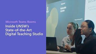 Inside UNSWs State-of-the-Art Digital Teaching Studio - Microsoft Teams Rooms