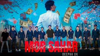 MOR SAHAR ft. Deepak DK  Official music video  Sambalpuri rap song 2K24