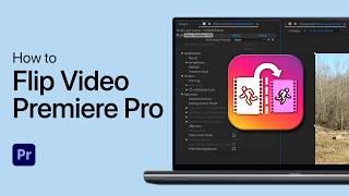 How To Flip a Video in Adobe Premiere Pro