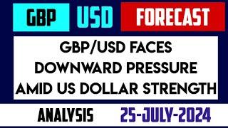 GBPUSD Prediction Today Analysis and Expectations in Future FOREX TRADING FORECAST 25 July 2024