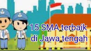 15 Sekolah Menengah Atas SMA Terbaik di Jawa Tengah