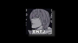 ENTJ anime edit  mbti edit