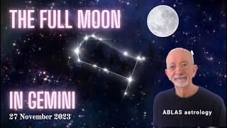 The full Moon in Gemini November 27 2023. Stepping in a slide zone