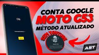 NOVO MÉTODO Remover Conta Google MOTO G53 G52 G74 G83 Quando o Youtube Pede pra Atualização