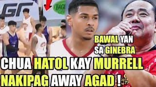 GINEBRA ALFRANCIS CHUA HATOL KAY DAVID MURRELL  NAKIPAG AWAY AGAD SA DEBUT GAME 