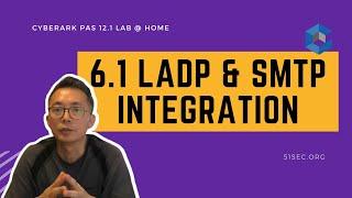 6.1 Basic IntegrationLDAPSMTP - CyberArk PAM 12.2 Lab @Home