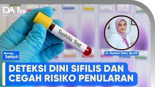 Deteksi Dini Sifilis  Bincang Sehati