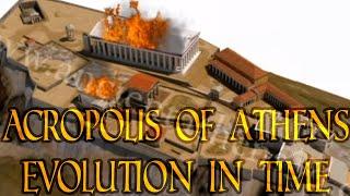 The Acropolis of Athens - Evolution in time 3500 BCE - today