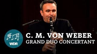 Carl Maria von Weber - Grand Duo concertant op.48  Jörg Widmann  Denis Kozhukhin