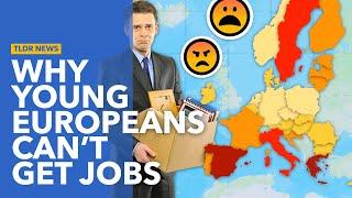 Why is Youth Unemployment So High in Southern Europe?