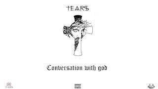 TEARS-Conversation with God