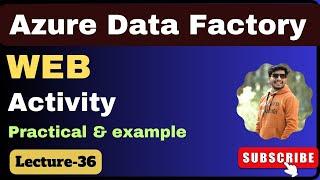 36. Web activity in azure data factory  Azure data factory
