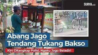 Abang Jago Tendang Tukang Bakso Kini Ditangkap Polisi Ngaku Jago Beladiri