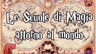 Le Scuole di Magia attorno al mondo