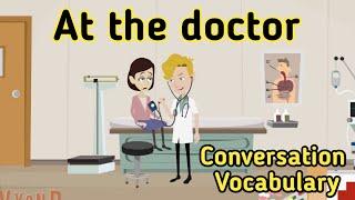 At the doctor English conversation  Hospital English  Daily English conversation 